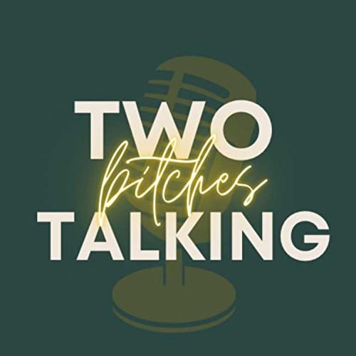 Two Bitches Talking cover art