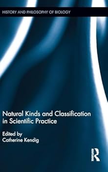 Hardcover Natural Kinds and Classification in Scientific Practice Book
