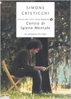 Centro Di Igiene Mentale:  Un Cantastorie Tra I Matti 8804576618 Book Cover