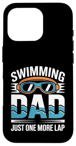 Swim Dad Just One More Lap Swim �X�}�z�P�[�X iPhone 16 Pro �p