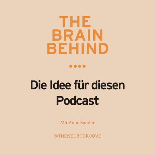 Episode 0: Warum The Brain Behind? cover art