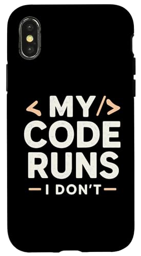 My Code Runs I Don't | �R�[�f�B���O�W���[�N �ʔ����\�t�g�E�F�A�G���W�j�A �X�}�z�P�[�X iPhone X/XS �p