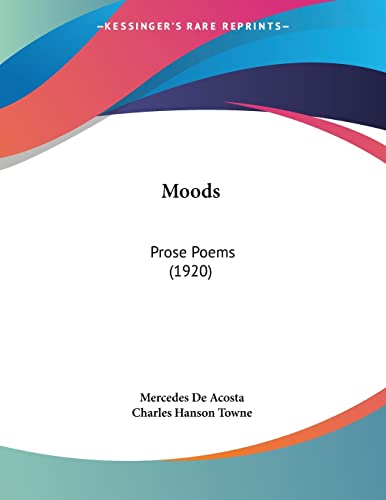 Moods: Prose Poems (1920)