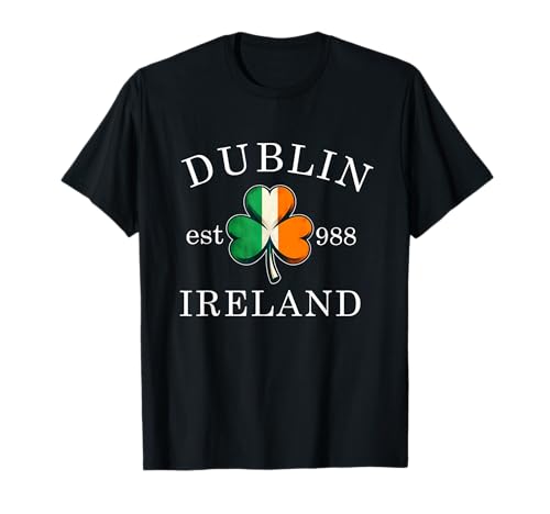 Shamrock St. Patrick's Day Dublin Ireland Est 988 Irish T-Shirt
