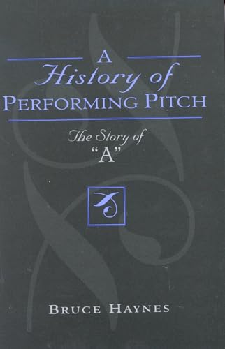 History of Performing Pitch: The Story of 