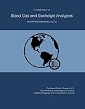  The 2022 Report on Blood Gas and Electrolyte Analyzers: World Market Segmentation by City