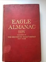 Brooklyn Daily Eagle Almanac 1926 A Book of Information, General of the World, and Special of New York City and Long Island Vol. XLI, January, 1926 B0058IZLPI Book Cover
