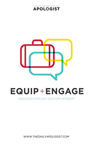 Equip+Engage: Answers for 21st Century Atheism
