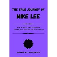 True Journey of Mike Lee