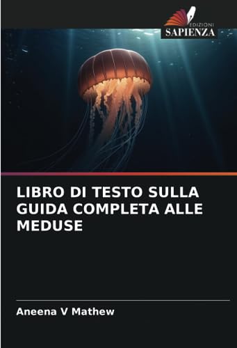LIBRO DI TESTO SULLA GUIDA COMPLETA ALLE MEDUSE