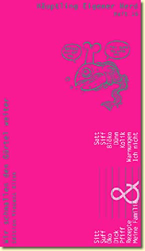 Preisvergleich Produktbild Häuptling eigener Herd. Wir schnallen den Gürtel weiter