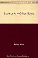 Love by Any Other Name (Young Love) 0440048656 Book Cover