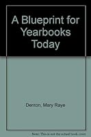 A Blueprint for Yearbooks Today 0890380317 Book Cover