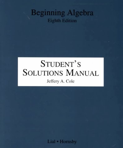 Beginning Algebra Student's Solutions Manual 0321061950 Book Cover