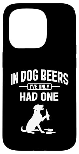 In dog beers i have only had one