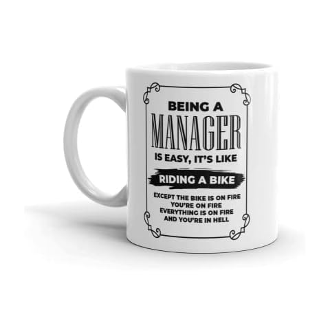 Being A Manager is Easy It's Like Riding A Bike Mug, Corporate Mug, Funny Colleague Mug Gift Sarcasm Mug Being a Manager Mug Funny Novelty Gift Funny Office Birthday Gift Mug Funny Novelty Gift Mug Cover