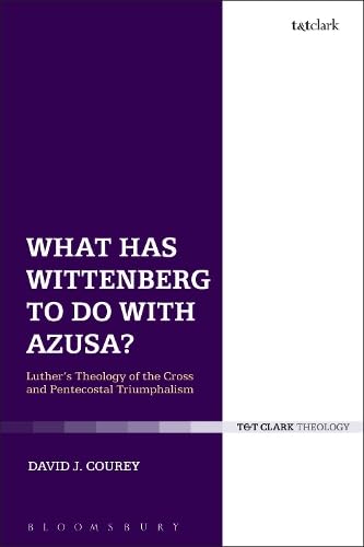 Buy What Has Wittenberg to Do with Azusa?: Luther's Theology of the Cross and Pentecostal Triumphalism — BookShops.in