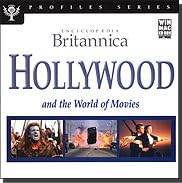 Encyclopedia Britannica: Hollywood and the World of Movies