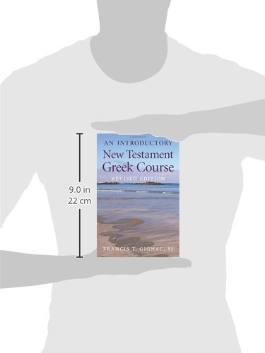 An Introductory New Testament Greek Course: Revised Edition