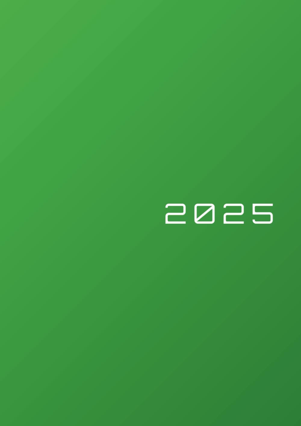 2025: A4 Kalenderbuch 1 Tag 1 Seite | Großer XXL Kalender 394 Seiten | auch Samstag und Sonntag | geeignet als Terminplaner | Tagebuch | Notizbuch | Studienplaner | Praxisplaner | Cover Grün