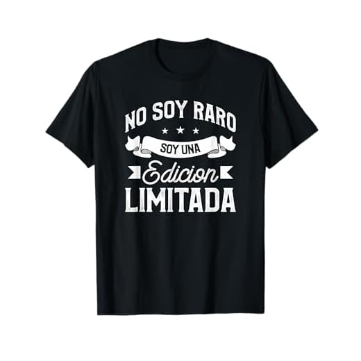 No Soy Raro Soy Una Edicion Limitada Camiseta