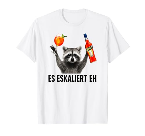 Es Eskaliert Eh - Lustiges Spritz Waschbär Party T-Shirt