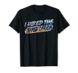 I Hiked The Grand Canyon Wanderer T-Shirt