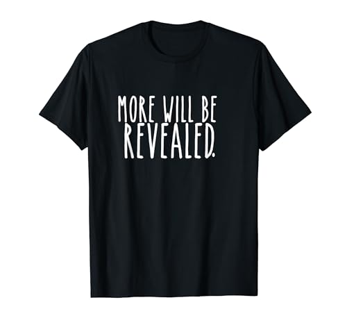 More Will Be Revealed AA Sober Life Recovery Camiseta Camiseta