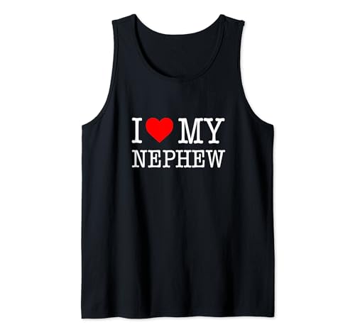 'I Love My Nephew' - T-Shirt Tank Top