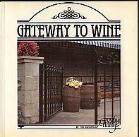 Paperback Gateway to Wine: An Introduction to the Wines of the World Book