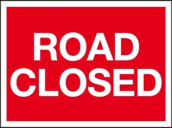 Road Closed Sign PVC Waterproof Metallic Matte Finishing Sticker Safety Signature