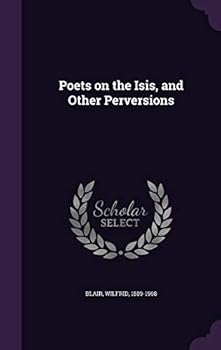 Hardcover Poets on the Isis, and Other Perversions Book