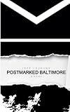 Postmarked Baltimore: (5x8 edition)