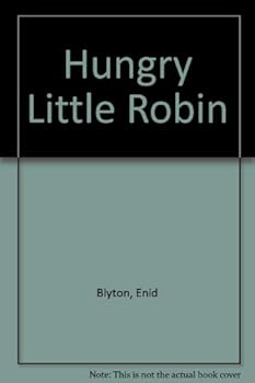 Hardcover Hungry Little Robin Book