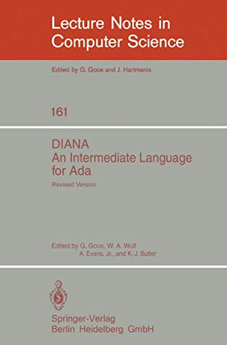 Diana. an Intermediate Language for Ada: Revised Version: 161 (Lecture Notes in Computer Science) view 2
