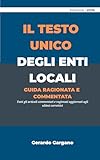 codice civile commentato cedam 2017  Il Testo Unico degli Enti Locali : Guida ragionata e commentata (Codici Commentati e Ragionati 2026 Vol. 1)