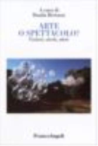 Arte o spettacolo? Fruitori, utenti, attori