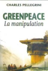 Greenpeace: La manipulation