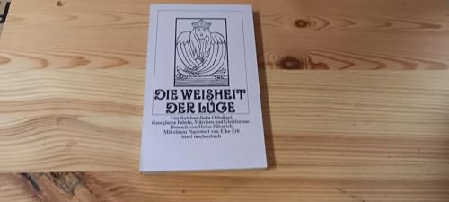 Preisvergleich Produktbild Die Weisheit der Lüge : Georgische Fabeln, Märchen und Gleichnisse.