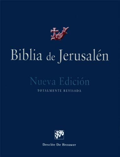 Biblia de Jerusalen: Nueva edicion, Totalmente revisada (Spanish Edition) Hardcover – February 1, 2011