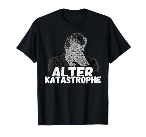 Ancienne catastrophe | Dictons drôles Idée cadeau amusante. T-Shirt