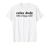 Relax Dude Chiller Gamer