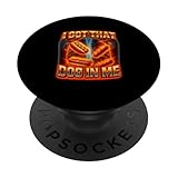 i got that dog in me shirt funny glizzy meme dog in me popsockets popgrip adesivo
