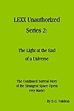 LEXX Unauthorized, Series 2: The Light at the End of the Universe