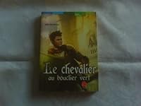 Le Chevalier au bouclier vert 2013218834 Book Cover