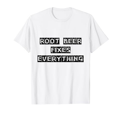 La cerveza de raíz arregla todo a las mujeres y los hombres aman la cerveza de raíz Camiseta