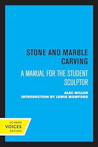 Vedi scheda su Amazon Stone and Marble Carving: A Manual for the Student Sculptor (English Edition)