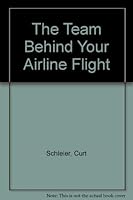 The Team Behind Your Airline Flight 0664326781 Book Cover