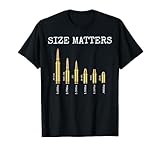 Ammo & Gun Lover Shirt, Size Matters, Bullets & Caliber T-Shirt