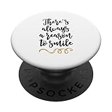 There's Always A Reason To Smile Happy Gift Cute